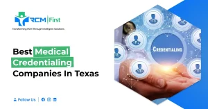 Best Medical Credentialing Companies in Texas (2026): 6 Options Compared